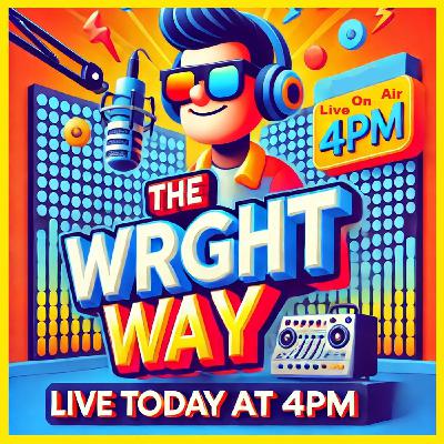 The wright way radio show reply