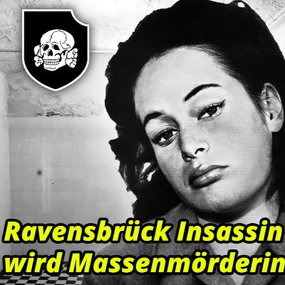 #39 Vera Salvequart: KZ Ravensbrück Insassin wird eiskalte Massenmörderin