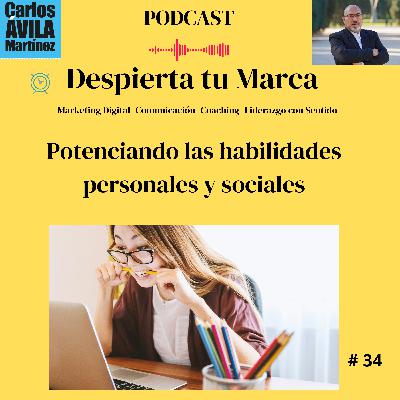 Potenciando las habilidades personales y sociales Potenciando las habilidades personales y sociales
