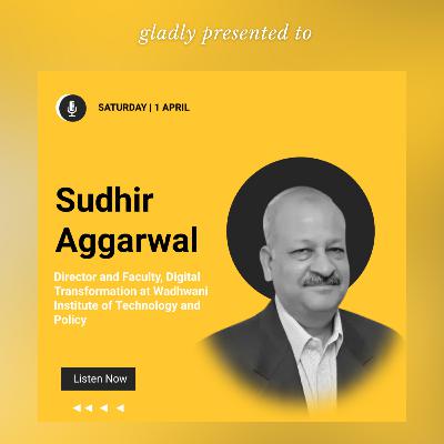 Education Transformation with Technology Disruptions - a Lifetime Opportunity | Sudhir Aggarwal