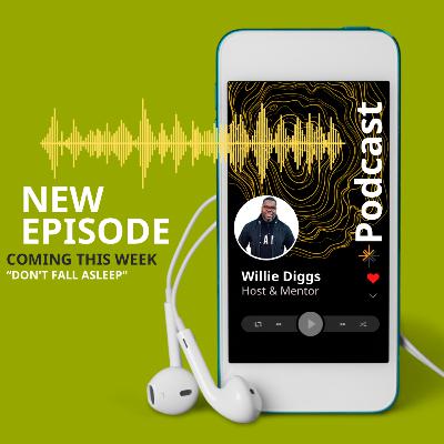 "Don't Fall Asleep" with Willie Diggs