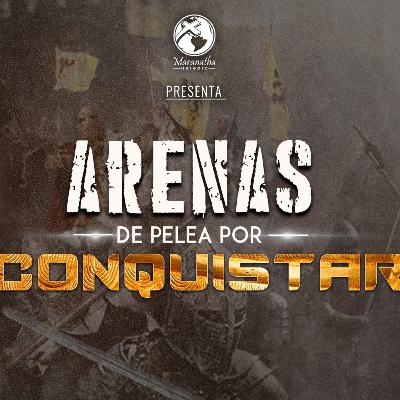 Arenas de pelea por Conquistar 6 - 06 OCTUBRE 2022