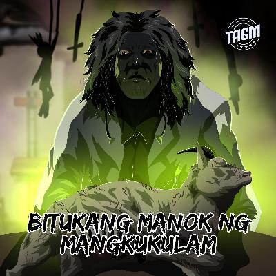 Episode 212 : Bitukang Manok Ng Mangkukulam