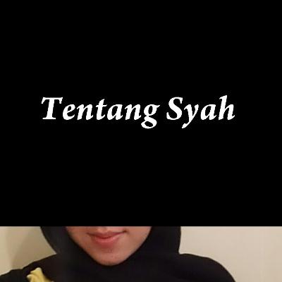 Ini Tentang Syah Ini Tentang Syah