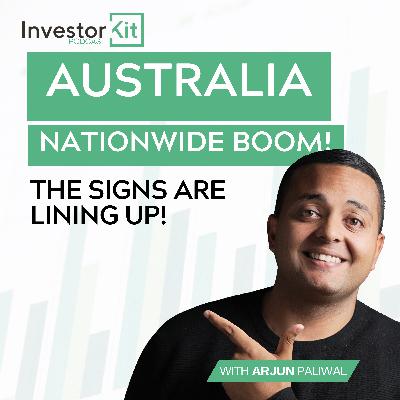Will there be another Australia Nationwide Boom? - with Arjun Paliwal