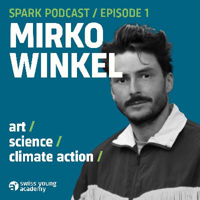 Climate Crisis 1/3 with Mirko Winkel—Exploring the intersection of art and science Climate Crisis 1/3 with Mirko Winkel—Exploring the intersection of art and science