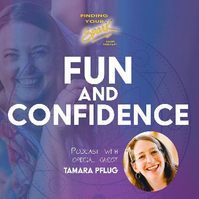 Fun & Confidence