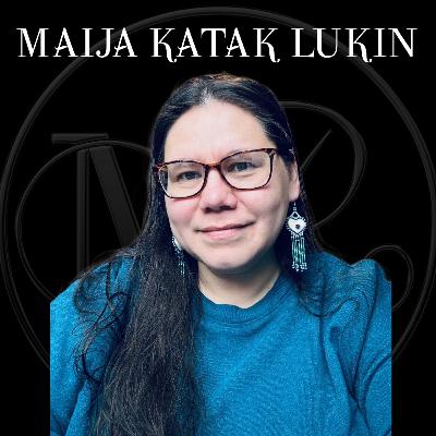 Maija Katak Lukin - Artist
