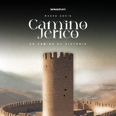 Un Camino de Victoria | Serie: Camino a Jericó | Josué 6