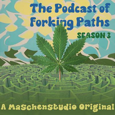 Podcast of Forking Paths S3 EP10 "Time Past and Time Present"
