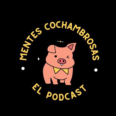 Podcast mentes cochambrosas - ¡Historias de miedo! Ep 3