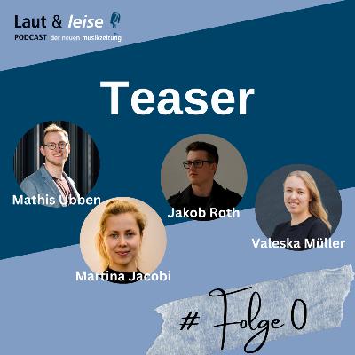 Laut und Leise Teaser