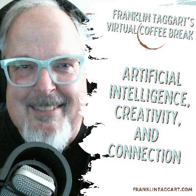 Artificial Intelligence, Creativity, and Connection