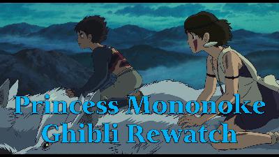 Princess Mononoke – Ghibli Rewatch