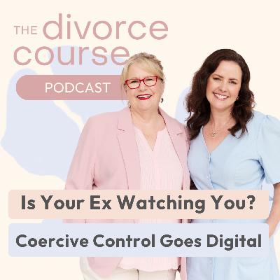 Is Your Ex Watching You? Coercive control goes digital.
