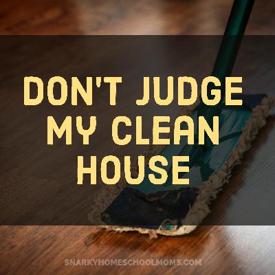 Episode 2 - Don't Judge Our Clean Houses