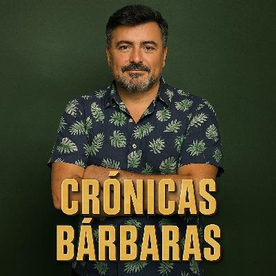 UCO, ITXAURRONDO Y EL RELATO DE GALLARDO | Crónicas Bárbaras: Pedro Herrero y Jorge San Miguel UCO, ITXAURRONDO Y EL RELATO DE GALLARDO | Crónicas Bárbaras: Pedro Herrero y Jorge San Miguel