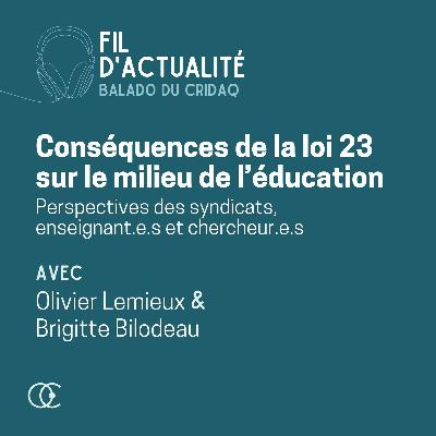Conséquences de la loi 23 sur le milieu de l'éducation du Québec