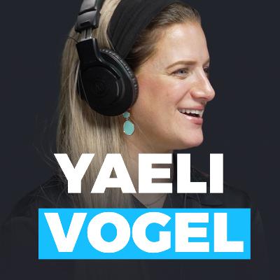 Yaeli Vogel: Being a Mom, Building a Business, and Finding Your Passion