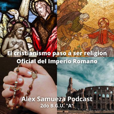 El cristianismo se convierte en religión del Estado en el Imperio Romano