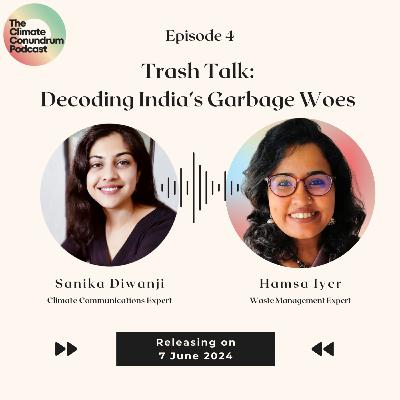 Trash Talk : Decoding India's Garbage Woes