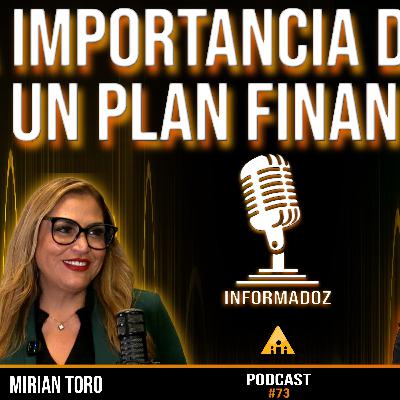 La Importancia de tener un Plan Financiero /Ep 73 / Informadoz by Tony Flores