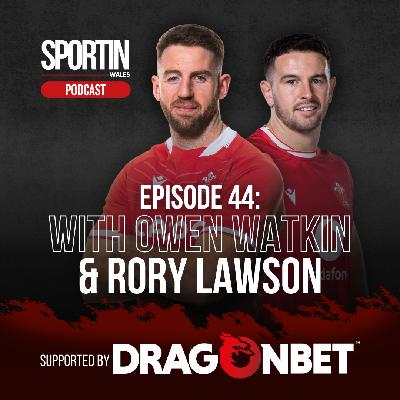 EPISODE 44: Owen Watkin and Rory Lawson preview the Doddie Weir Cup 🏆