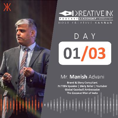 DAY 1/3 Interview with Mr.Manish Advani - Brand & Story Consultant on Kreativity and Problem Solving.