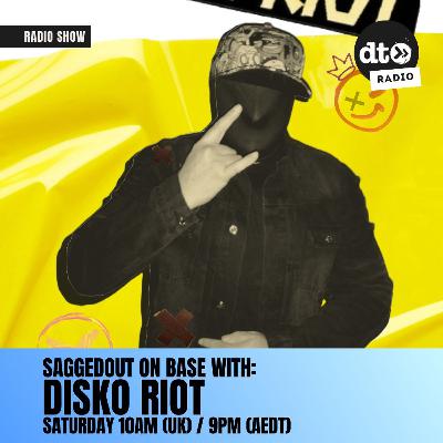 Saggedout On Base - DisKo Riot Ep04