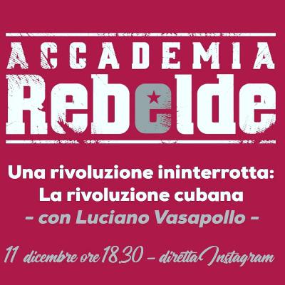 La rivoluzione ininterrotta: la rivoluzione cubana
