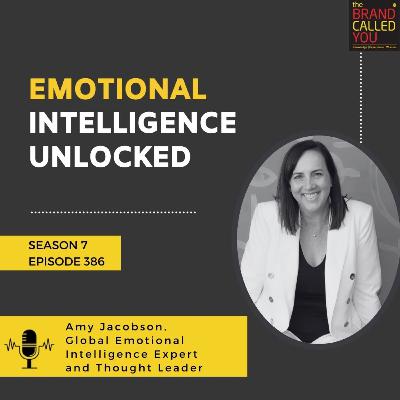 Emotional Intelligence Unlocked: Insights from Amy Jacobson, Global Emotional Intelligence Expert