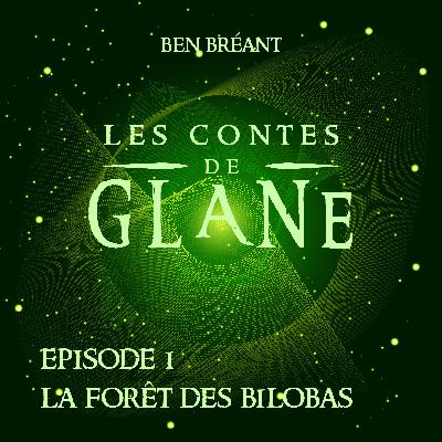 1 - La Forêt des Bilobas