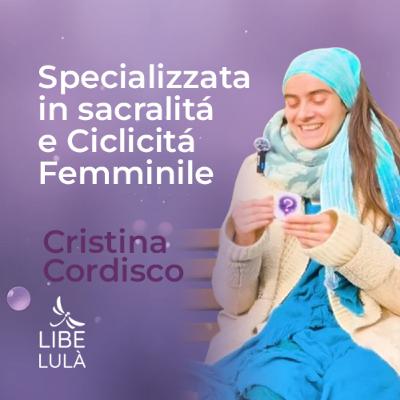 Sacralità e Ciclicità Femminile: Vivere nel Piacere con Cristina Cordisco