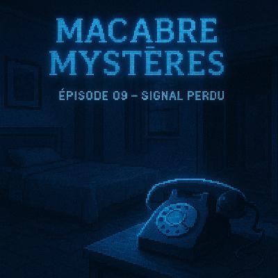 Épisode 09 – Signal Perdu : La Disparition de Laureen Rahn