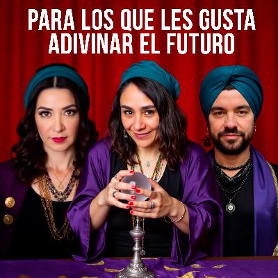 Un podcast para los que les gusta adivinar el futuro