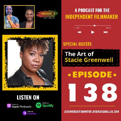 A Conversation With host Floyd Marshall Jr. - EPS 138 - The Art of Stacie Greenwell: