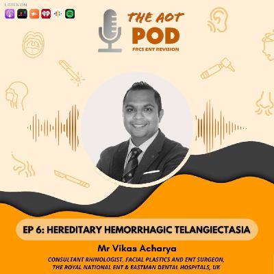 Hereditary Haemorrhagic Telangiectasia - Mr Vikas Acharya