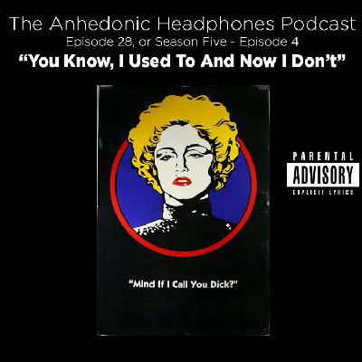 You Know, I Used To But Now I Don't