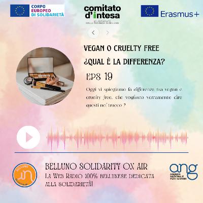 10 minutes of Interculturality - Vegan o cruelty free, ¿qual è la differenza? - EP. 19