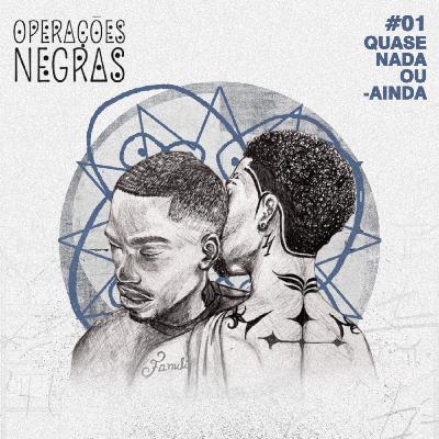 1. Quase Nada ou - Ainda 1. Quase Nada ou - Ainda