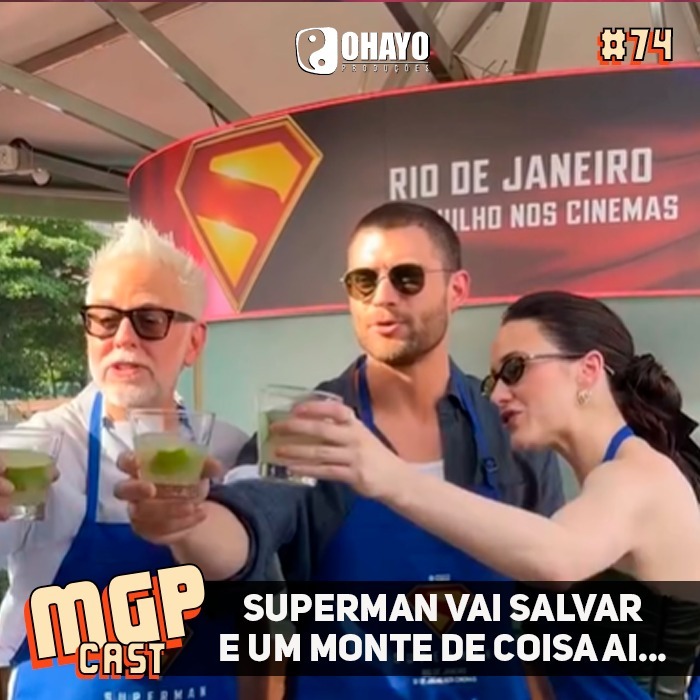 Superman vai salvar e um monte de coisas ai... | MGPCast #74 Superman vai salvar e um monte de coisas ai... | MGPCast #74