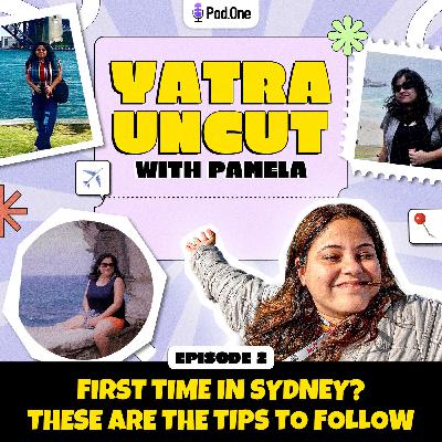 First Time in Sydney? These are the tips to follow..