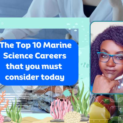 SN 1 |Epsiode 16| MARINE SCIENCE BITS |The Top 10 Marine Science Careers You Must Consider Today| BHS Africa Pod SN 1 |Epsiode 16| MARINE SCIENCE BITS |The Top 10 Marine Science Careers You Must Consider Today| BHS Africa Pod