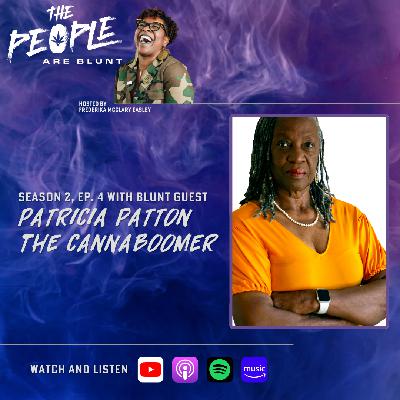 TPAB w/ The CannaBoomer Patricia Patton Season 2 / Ep. 4 TPAB w/ The CannaBoomer Patricia Patton Season 2 / Ep. 4