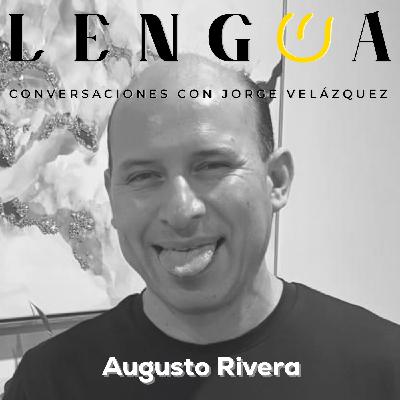 T13. Episodio 15: Augusto Rivera.