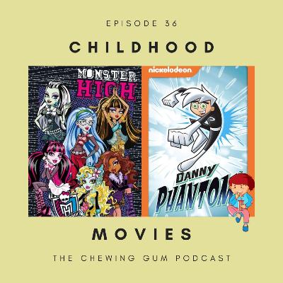 Episode 36: Childhood Movies