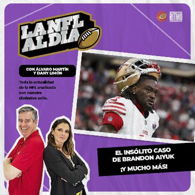 Aiyuk fuera, ¿acertó Jerry Jones?… (¡y mucho más!) 🏈 LA NFL AL DÍA #33 | Álvaro Martín & Dany Limón