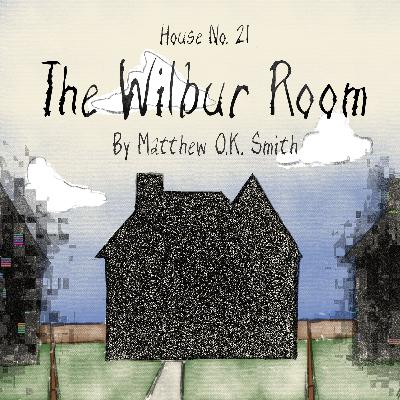 House No. 21: The Wilbur Room