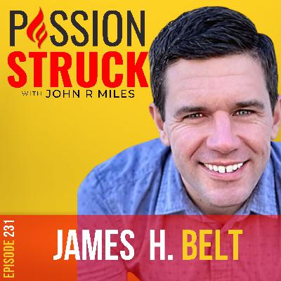 James H. Belt on Creating ”All-in Hope” That Can End Poverty EP 231 James H. Belt on Creating ”All-in Hope” That Can End Poverty EP 231