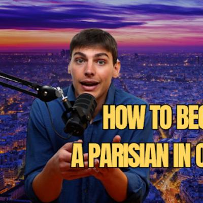 Becoming Parisian in One Hour — with Olivier Giraud